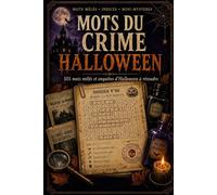 MOTS DU CRIME HALLOWEEN: 101 mots mêlés et enquêtes d’Halloween à résoudre