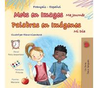 Mots en Images Ma Journée (Livre pour enfants bilingue français-espagnol)