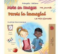 Mots en Images Ma Journée (Livre pour enfants bilingue français-italien)