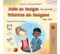 Mots en Images Ma Journée (Livre pour enfants bilingue français-portugais - brésilien)
