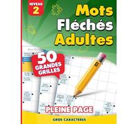 Mots Fléchés Adultes Niveau 2: Cahier d’activités intermédiaires - Jeux de lettres stimulants pour adultes et seniors