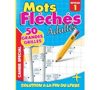 Mots Fléchés Force 1: Défis Intellectuels Pour Stimuler Votre Esprit Et Amuser Vos Neurones!