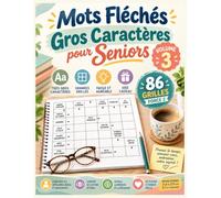 Mots Fléchés Gros Caractères pour Seniors: 86 grilles force 3 avec solutions | Très gros caractères et grandes cases | Livre de jeux facile pour ... | Grand format 21,6 x 27,9 cm | Idée cadeau