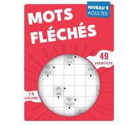 Mots Fléchés Niveau 1: Loisirs intelligents pour adultes curieux, 49 grilles corrigées