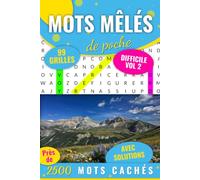 Mots Mêlés: 2500 Mots Mêlés - Format de Poche - 99 grilles avec solutions - 15 x 23 cm