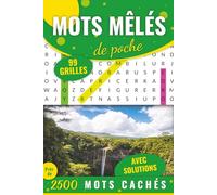 Mots Mêlés: 2500 Mots Mêlés - Format de Poche - 99 grilles avec solutions - 15 x 23 cm