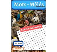 Mots-Mêlés - 50 Grilles - Moyen: Spécial Animaux