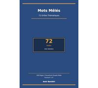Mots Mêlés : 72 Grilles Thématiques: Mots Cachés pour Adultes | Avec Solutions | Format 6x9