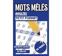 mots mêlés adultes petit format: mots mêlés de poche | petit livre mots mêlés | mots mêlés de vacances | 560 mots mêlés cachés