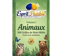 Mots Mêlés - Animaux: 100 Grilles Grandes et Lisibles - 21 Mots par Grille - Solutions Complètes