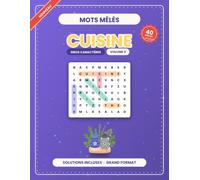 Mots Mêlés Cuisine: Volume 3 · 40 grilles inédites en GROS CARACTÈRES avec solutions - Spécial cuisine, adultes et seniors
