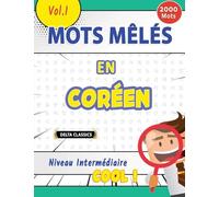 MOTS MÊLÉS EN CORÉEN NIVEAU INTERMÉDIAIRE - COOL ! VOL.1 - DELTA CLASSICS