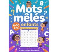 Mots Mélés Enfants: 100 Grilles de Mots Mélés avec Solutions | 3 Niveaux de Difficultés | Gros Caractères | Plus de 1000 Mots | Jeu Educatif 6-10 ans | Idée Cadeau Fille et Garçon