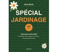 Mots Mêlés Jardinage 84 Grilles: 84 Grilles Thématiques en Très Gros Caractères avec Toutes les Solutions - Jeux de Lettres pour Adultes et Seniors