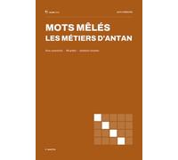 Mots Mêlés, les métiers d'antan: Une grille par jour, un métier d'autrefois