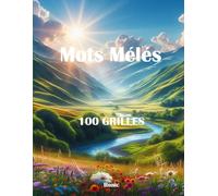 Mots Mêlés Nature: 100 Grilles Thématiques - 2 par Page - Avec Solutions