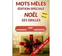 Mots Mêlés Noël : 101 Grilles de Mots Cachés + Quiz + Mandalas + Recettes - Jeux de Lettres Famille Enfant Adulte Senior: Édition Spéciale Noël - ... Traditions du Monde et Bonus Culturels