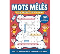 Mots mêlés pour enfants 6 à 8 ans: Jeux de mots cachés, éducatifs et amusants, en formes originales avec plus de 600 mots communs, lecture et ... et garçons: anniversaire, Noël, etc | 6-8