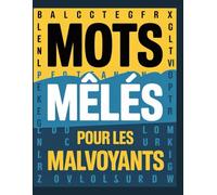 Mots Mêlés pour les Malvoyants: Livre de Puzzles et jeux de mots cachés faciles à lire