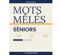 Mots Mêlés Séniors - 100 Grilles 20×20 Gros Caractères avec Solutions | Volume 8: Livre de mots cachés spécial personnes âgées | Grilles adaptées, ... et la concentration | Solutions incluses