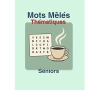 Mots Mêlés Thématiques: Séniors