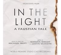 Mott, Michael - In The Light: A Faustian Tale (Highlights From The
