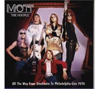 Mott The Hoople - All The Way From Stockholm To Philadelphia