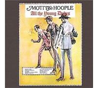 Mott The Hoople - All The Young Dudes
