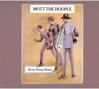 Mott the Hoople – All the Young Dudes – Vinile LP 12" – Music on Vinyl (1972)