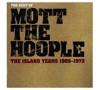 Mott The Hoople - Best Of Island Years 69-72
