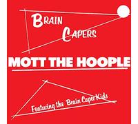 Mott The Hoople - BRAIN CAPERS