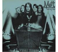 MOTT THE HOOPLE - Drive on