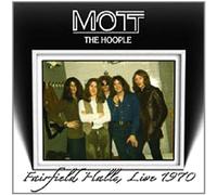 Mott the Hoople - Fairfield Halls, Live 1970