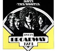Mott the Hoople Live On Broadway 1974 (Vinyl LP) 12" Album