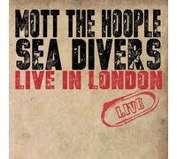 Mott the Hoople Sea Divers: Live in London (CD) Album