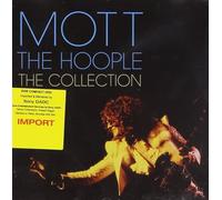 Mott The Hoople : The Collection
