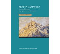 Motta Camastra. Balcone sull'Alcantara - [Giuseppe Maimone Editore]