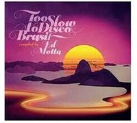 Motta Ed Presents - Too Slow To Disco Brasil