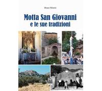 Motta San Giovanni e le sue tradizioni