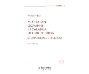 Motta San Giovanni in Calabria Ulteriore Prima: Storia sociale e religiosa