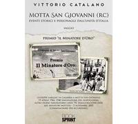 Motta San Giovanni (RC). Eventi storici e personaggi dall'unità d'Italia