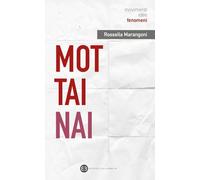 Mottainai. L'arte di non sprecare