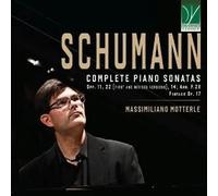 Motterle Massimilia - Robert Schumann: Complete Piano Sonatas - 2 Cd