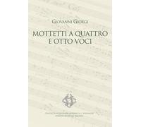 Mottetti a quattro e otto voci
