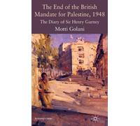 Motti Golani The End of the British Mandate for Palestine, 19 (Copertina rigida)