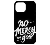 Motto «Nessuna pietà per te» Custodia per iPhone 16 Pro Max