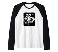 Motto «Nessuna pietà per Te» Maglia con Maniche Raglan