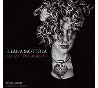 Mottola Ileana - All My Tomorrows
