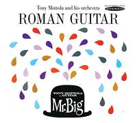 Mottola, Tony - Roman Guitar/Mr Big
