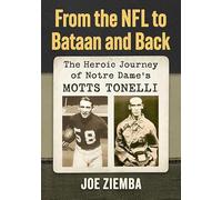 Motts Tonelli: Football Star, World War II Pow, Survivor